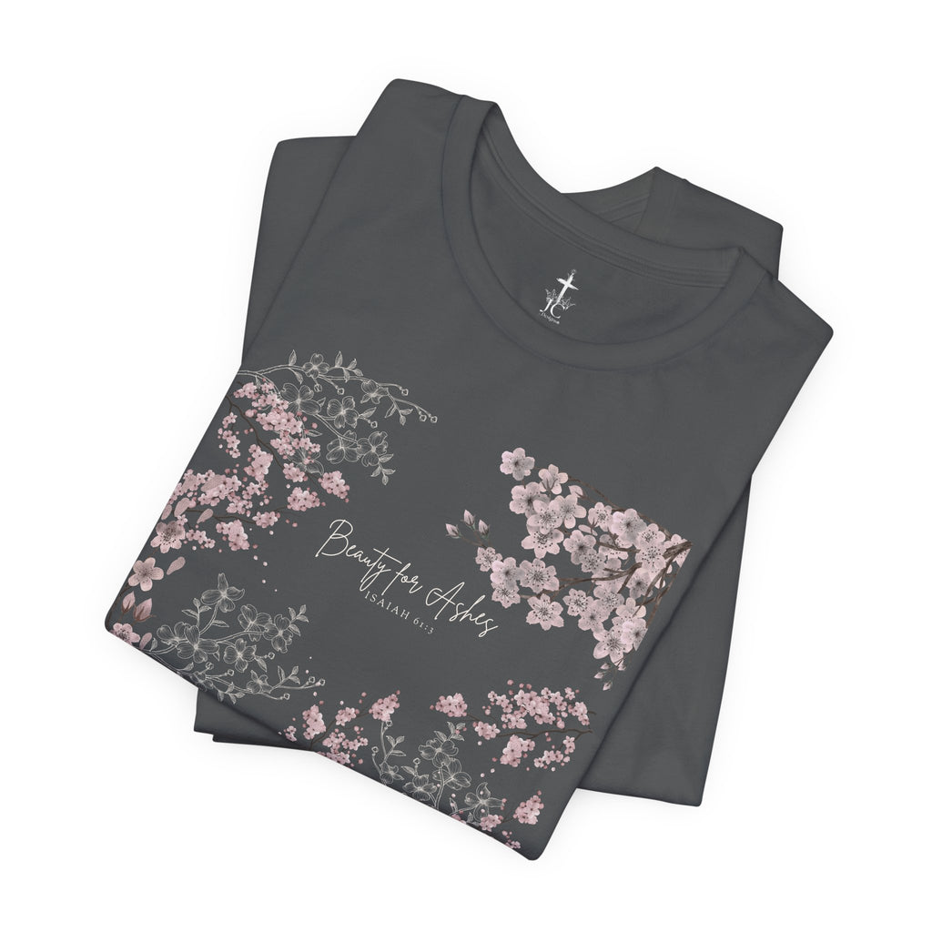 GORGEOUS “BEAUTY FOR ASHES” Women’s Floral Design Tee