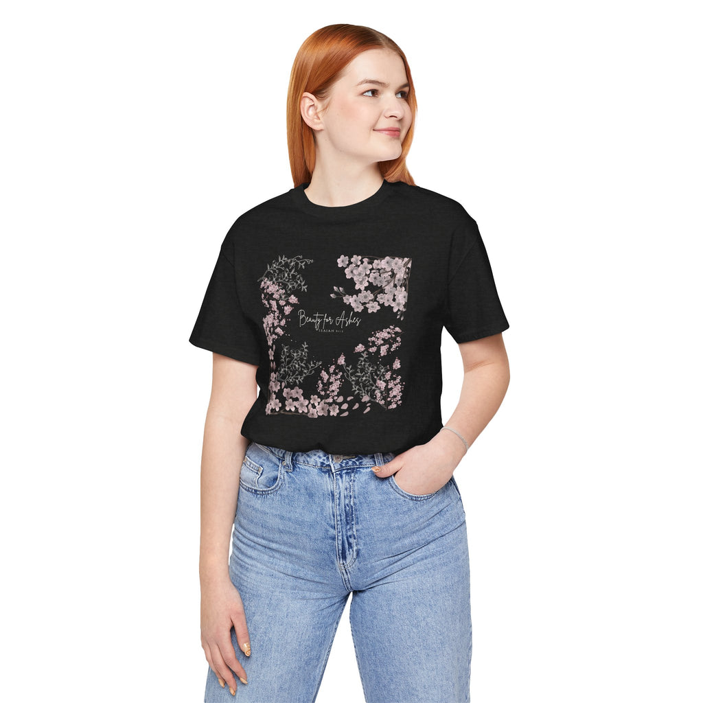 GORGEOUS “BEAUTY FOR ASHES” Women’s Floral Design Tee