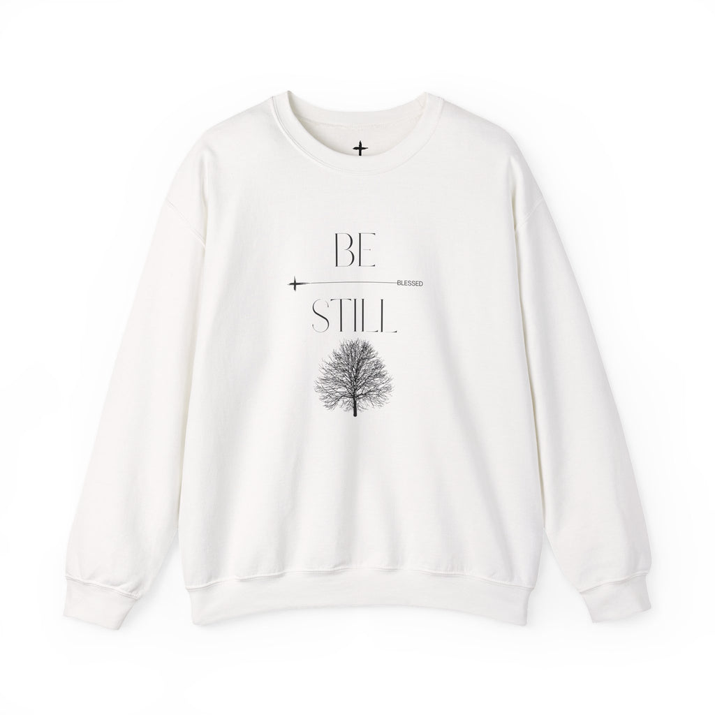 Be Still & Blessed Crewneck UNISEX Sweatshirt — Inspirational Christian Sweatshirt